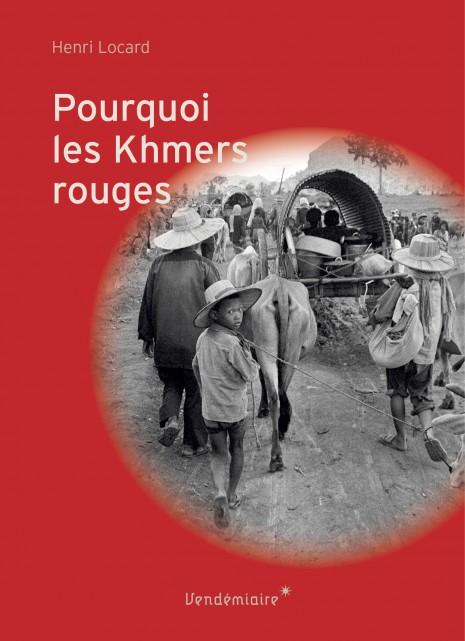 The book cover for Henri Locard's "Pourquoi les Khmers rouges" (Vendemiaire) 