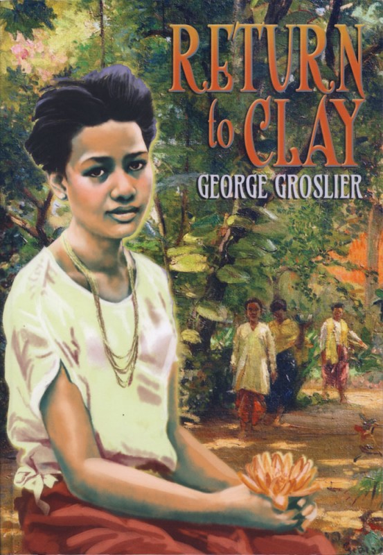 The cover of the English-language edition of George Groslier’s 1928 novel, ‘Return to Clay.’