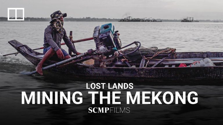 Lost Lands: Mining the Mekong (video)